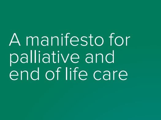 white text on a green background that says a manifesto for palliative and end of life care